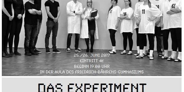 FBG-Literaturkurs spielt „Das Experiment“ FBG-Literaturkurs spielt „Das Experiment“
